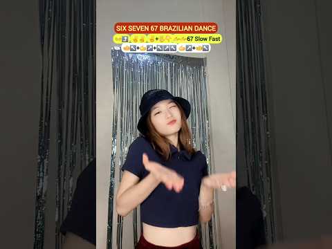 Tutorial "SIX SEVEN 67 BRAZILIAN DANCE NEW" Simple Dance Trend Challenge 【SHELLENHANDSTAR】